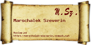 Marschalek Szeverin névjegykártya